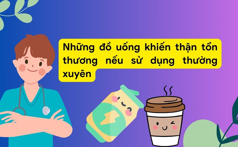 Regular consumption of carbonated drinks can easily damage the kidneys. Graphic photo: Huong Son