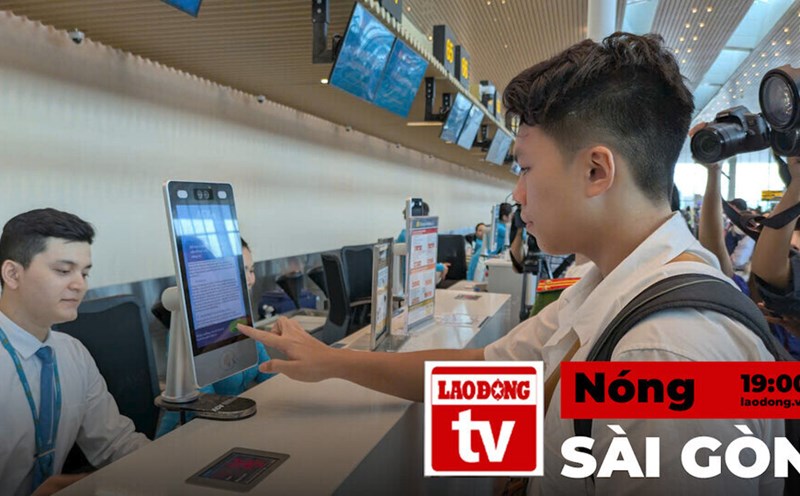 Hot Saigon: Do flight procedures by scanning the face at Tan Son Nhat T3 terminal
