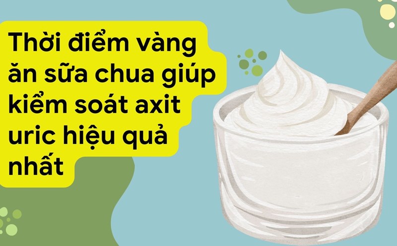 Eating yogurt 1-2 hours after lunch helps control uric acid effectively. Graphic photo: Huong Son
