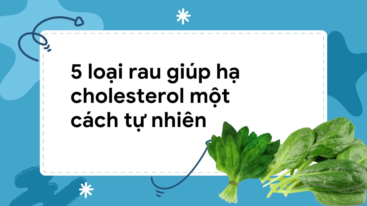 Spinach is a vegetable containing carotenoids, which effectively supports cholesterol control. Graphic photo: Huong Son