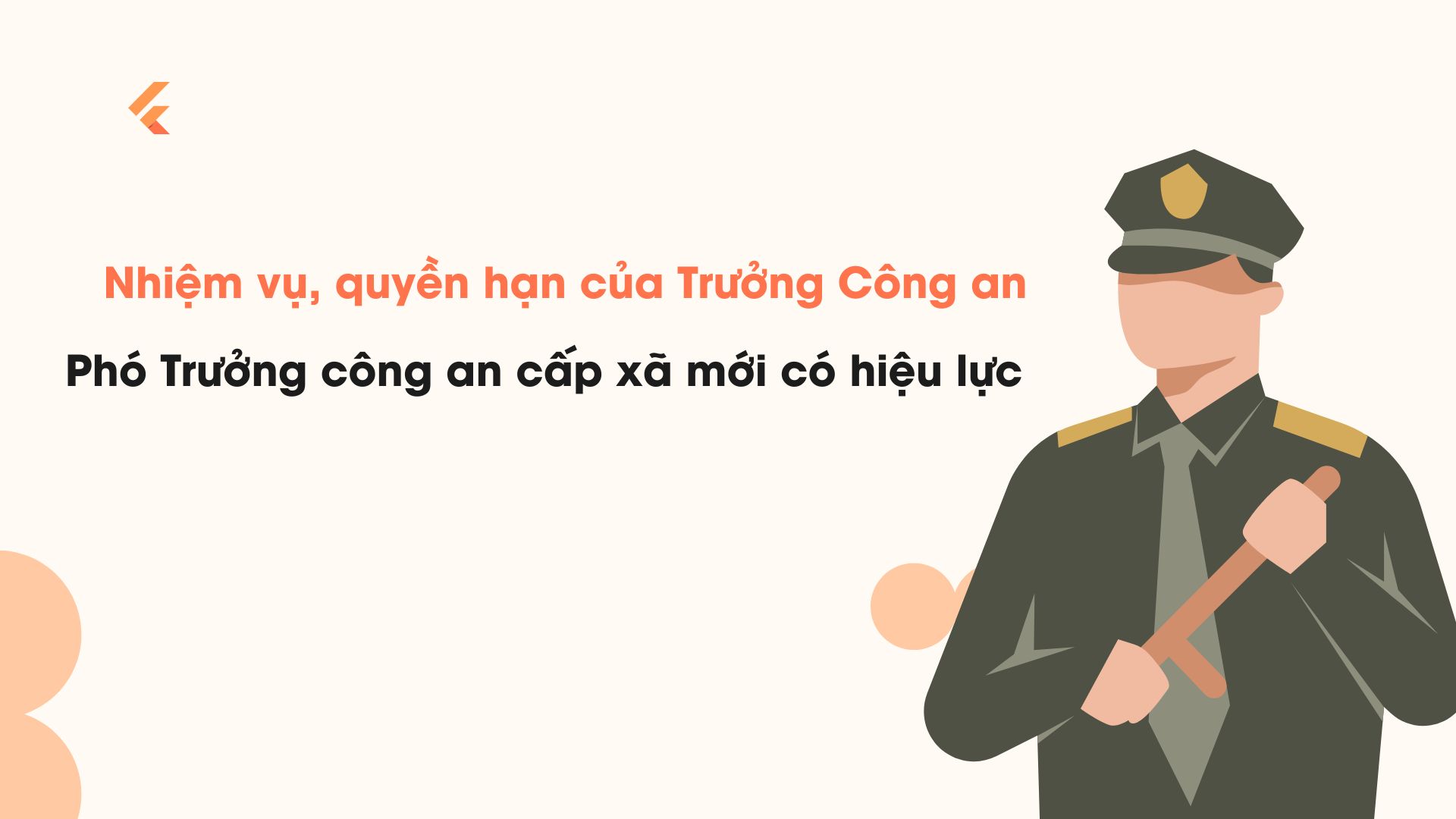 The duties and powers of the new Chief of Police and Deputy Chief of Commune-level Police will take effect