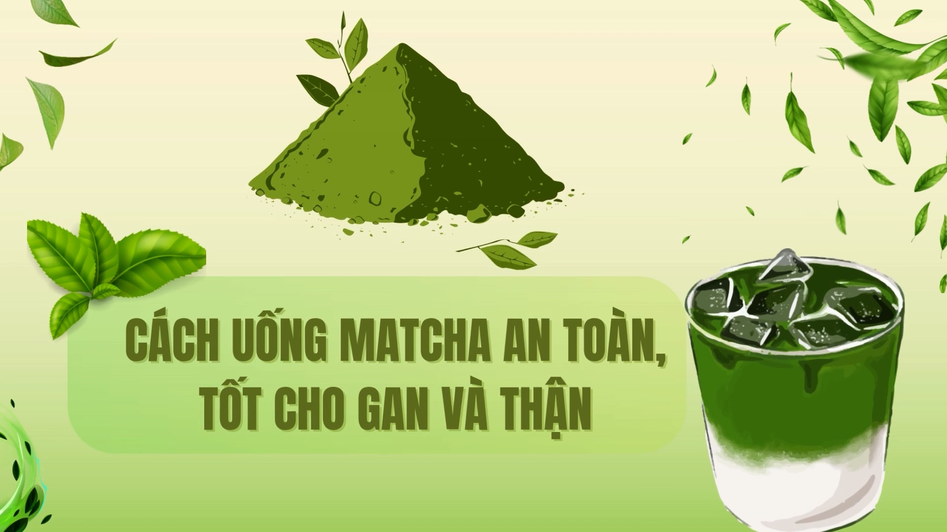 Tips on how to drink matcha safely, good for the liver and kidneys