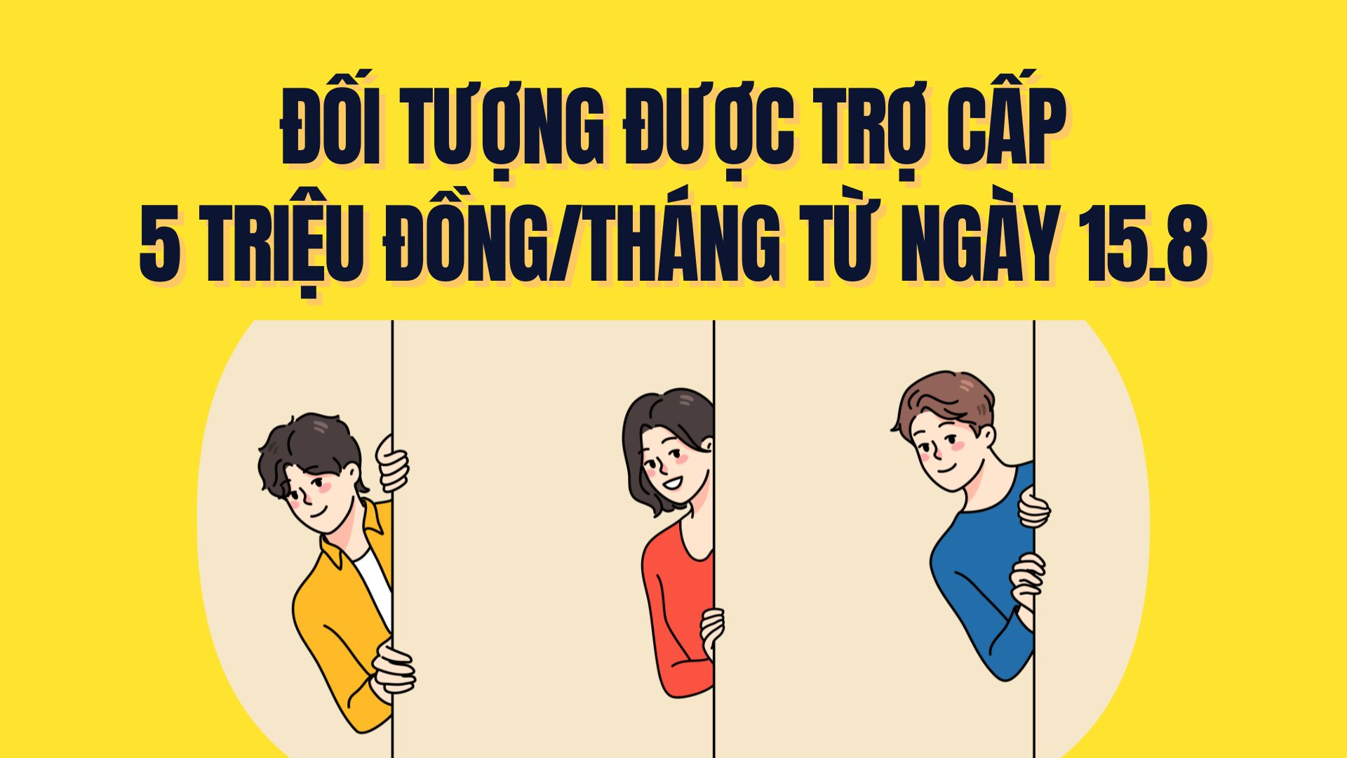 Civil servants, public employees, officers and soldiers are entitled to a subsidy of 5 million VND/month from August 15