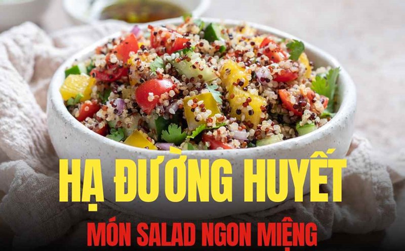 Quinoa salad mixed with vegetables is not only nutritious but also helps lower blood sugar. Graphics: Tra My