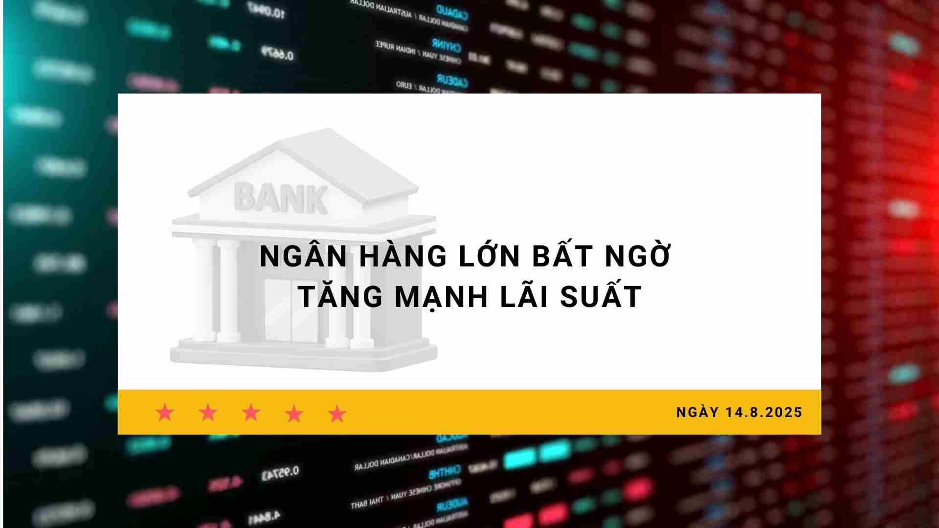 Interest rate 14.8: Major banks unexpectedly increase interest rates