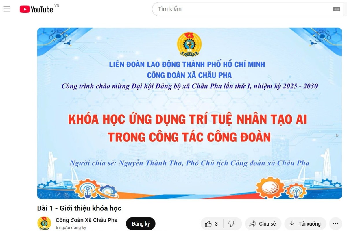 쩌우파 코뮌 노동조합의 유튜브 플랫폼에서 인공 지능(AI) 응용 과정을 소개하는 이미지. 사진: 탄안