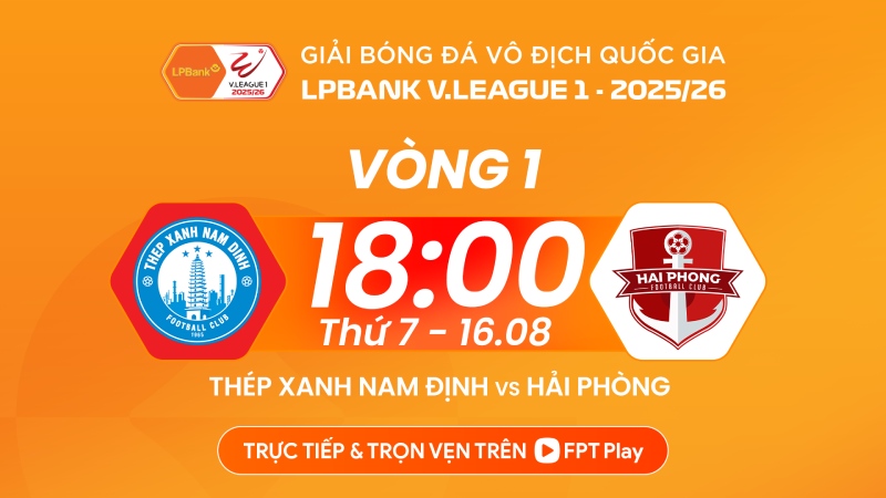 Nam Dinh Club welcomes Hai Phong in round 1 of V.League 2025-2026. Photo: FPT Play