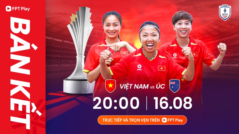 The Vietnam women's team will meet Australia in the semi-finals of the 2025 Southeast Asian tournament. Photo: FPT Play
