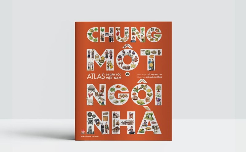 The book "Chung mot nha - Atlas 54 ethnic groups of Vietnam" is officially launched to Vietnamese readers. Photo: Publishing House