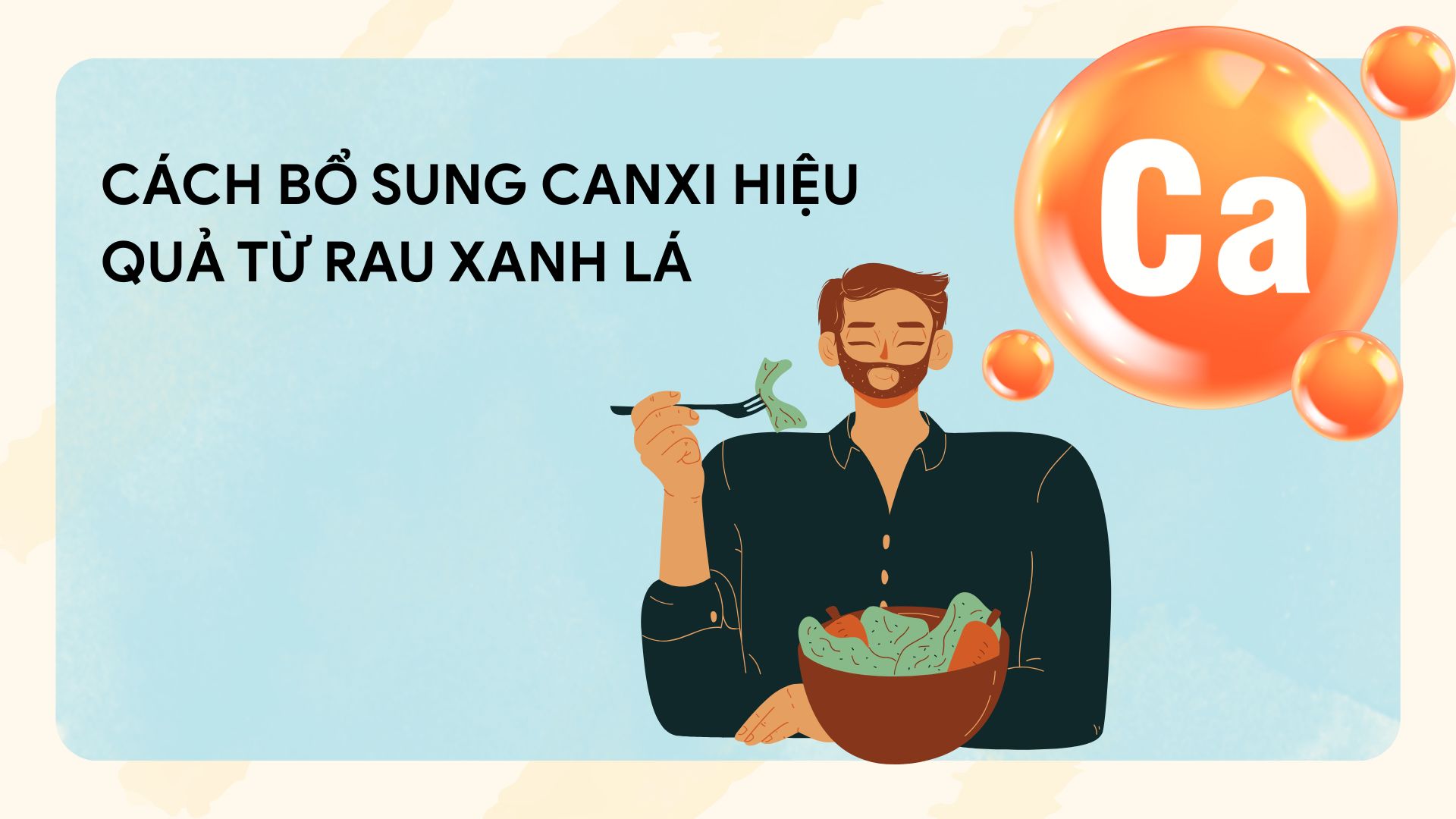 Some green vegetables such as kale, spinach, etc. help supplement calcium effectively. Graphic photo: Huong Son