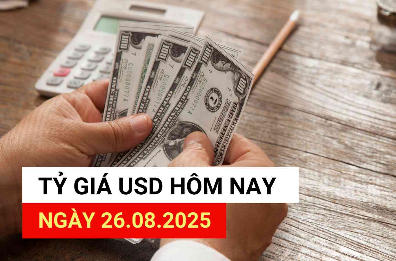 USD exchange rate today, August 26, 2025.