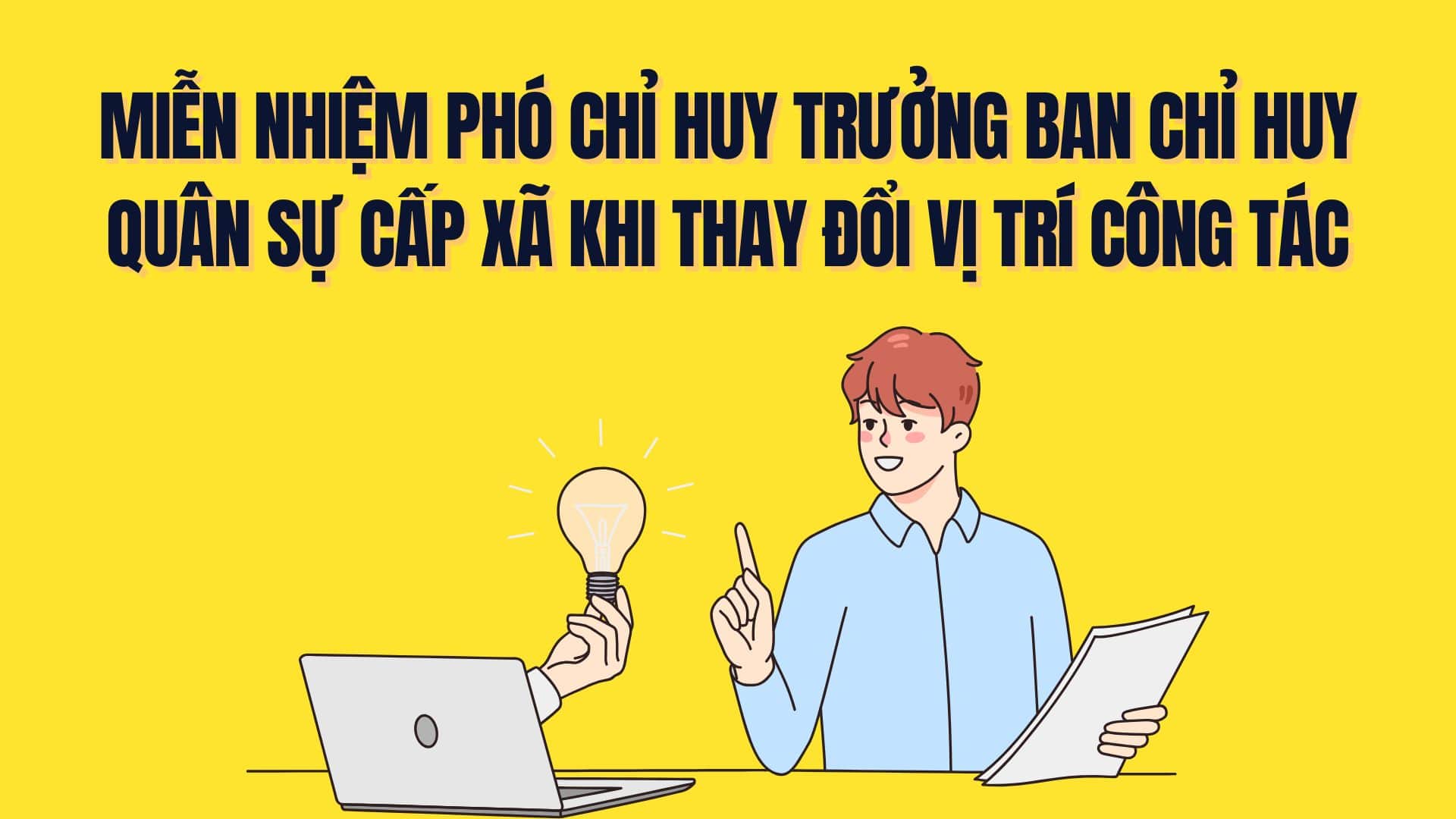 Remove the Deputy Commander of the Commune-level Military Command when changing the working position. Graphics: Tra My