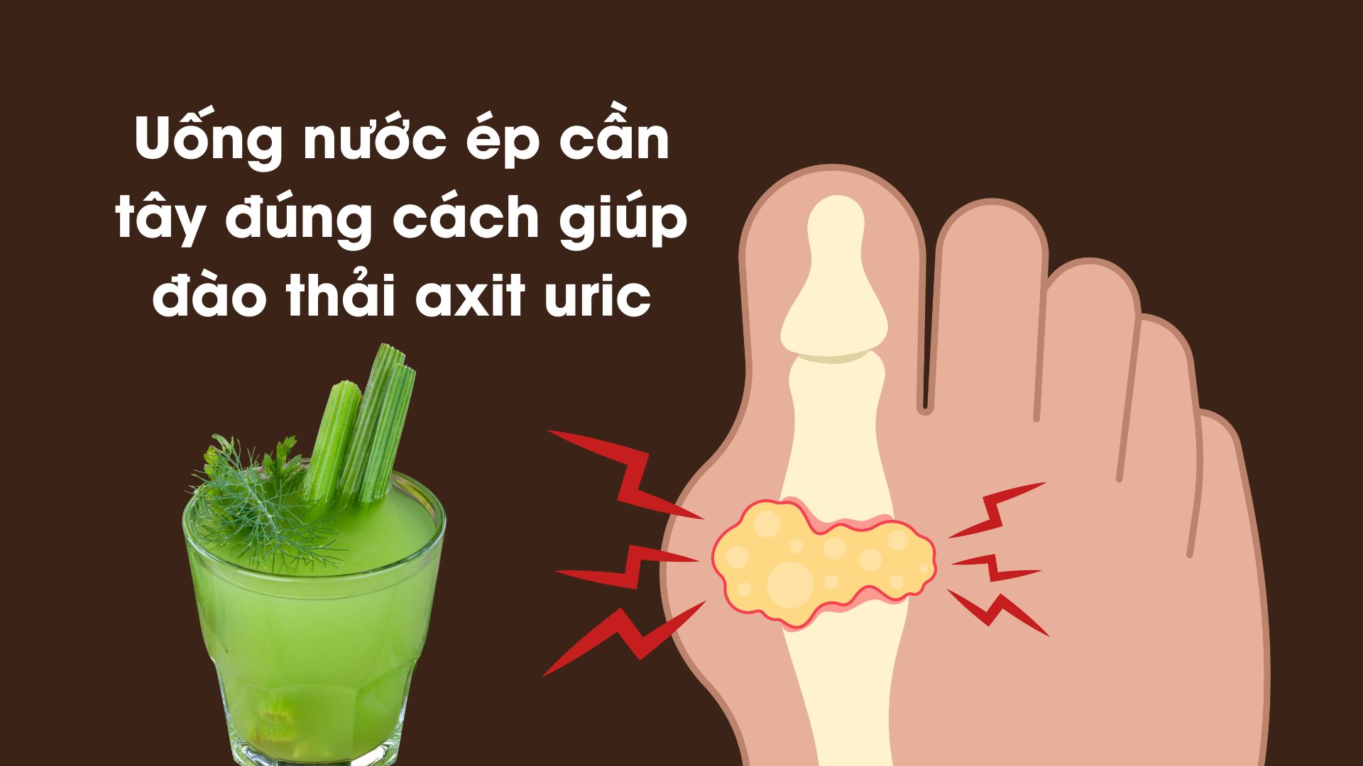 Celery juice is drunk properly to help eliminate uric acid. Graphic photo: Huong Son