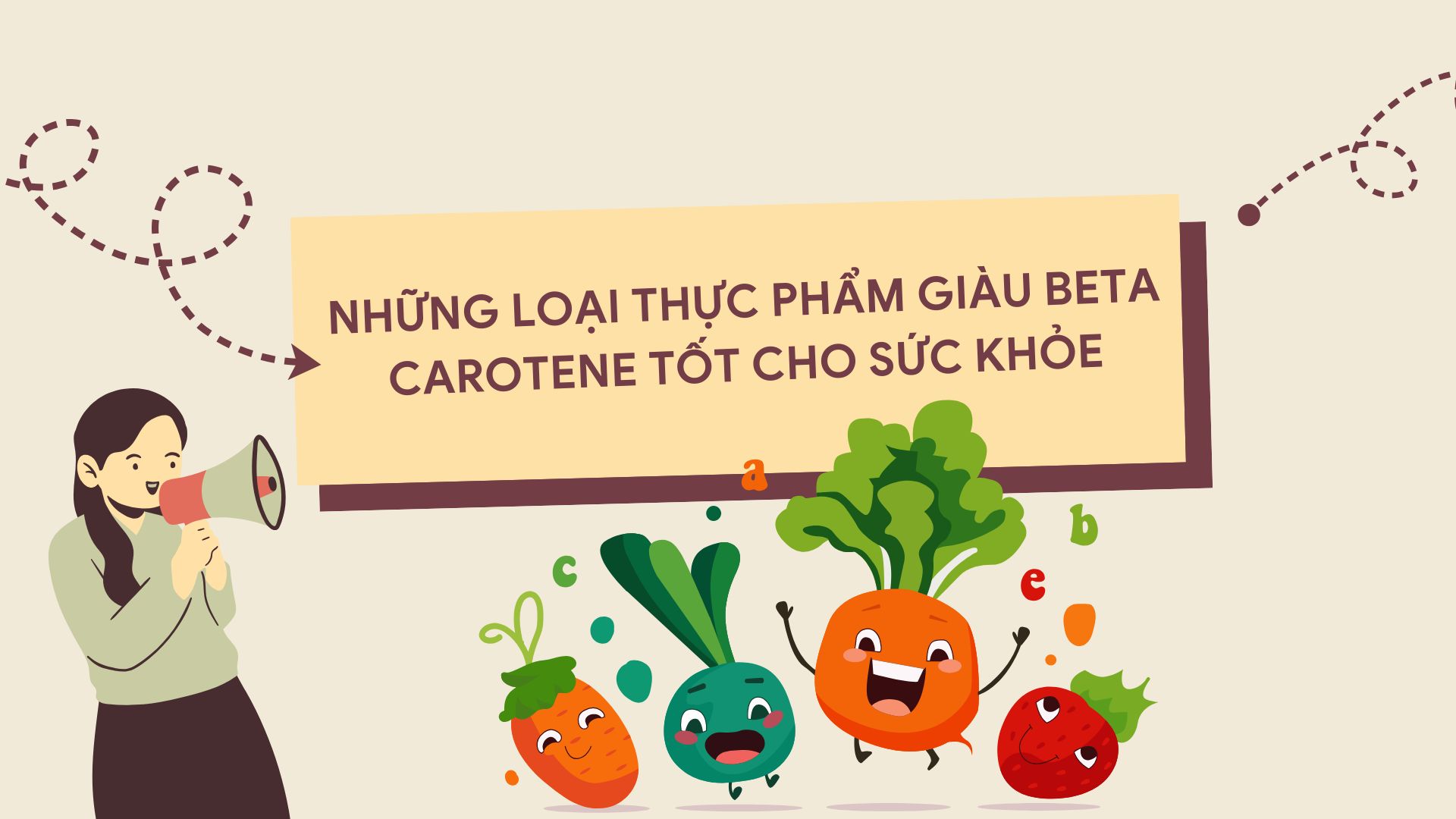 Foods containing beta carotene are good for health. Graphic photo: Huong Son