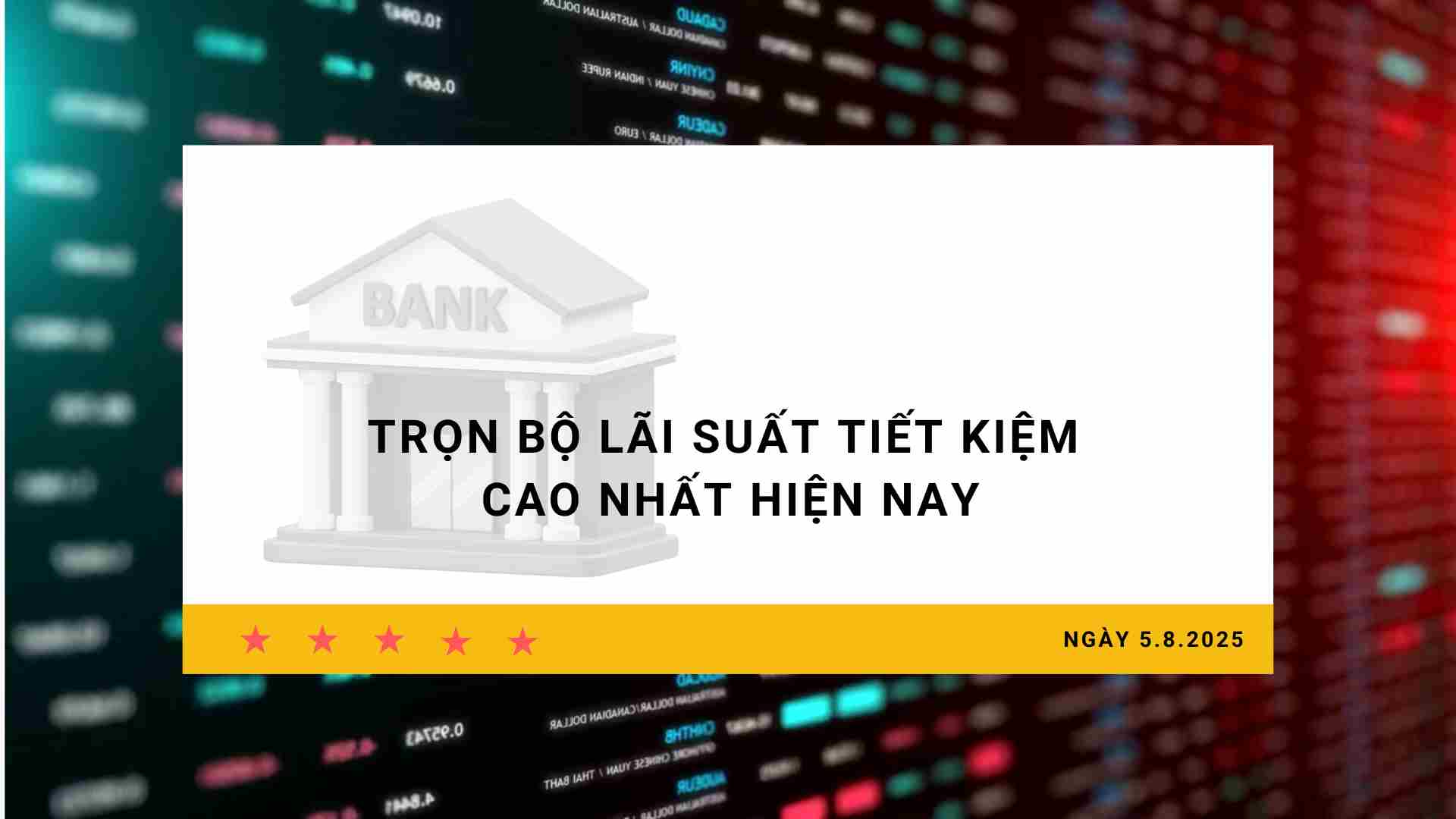 Interest rate 5.8: Full set of highest savings interest rates today