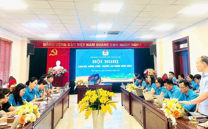 Conference of cadres and civil servants of Thai Nguyen Provincial Federation of Labor in 2025