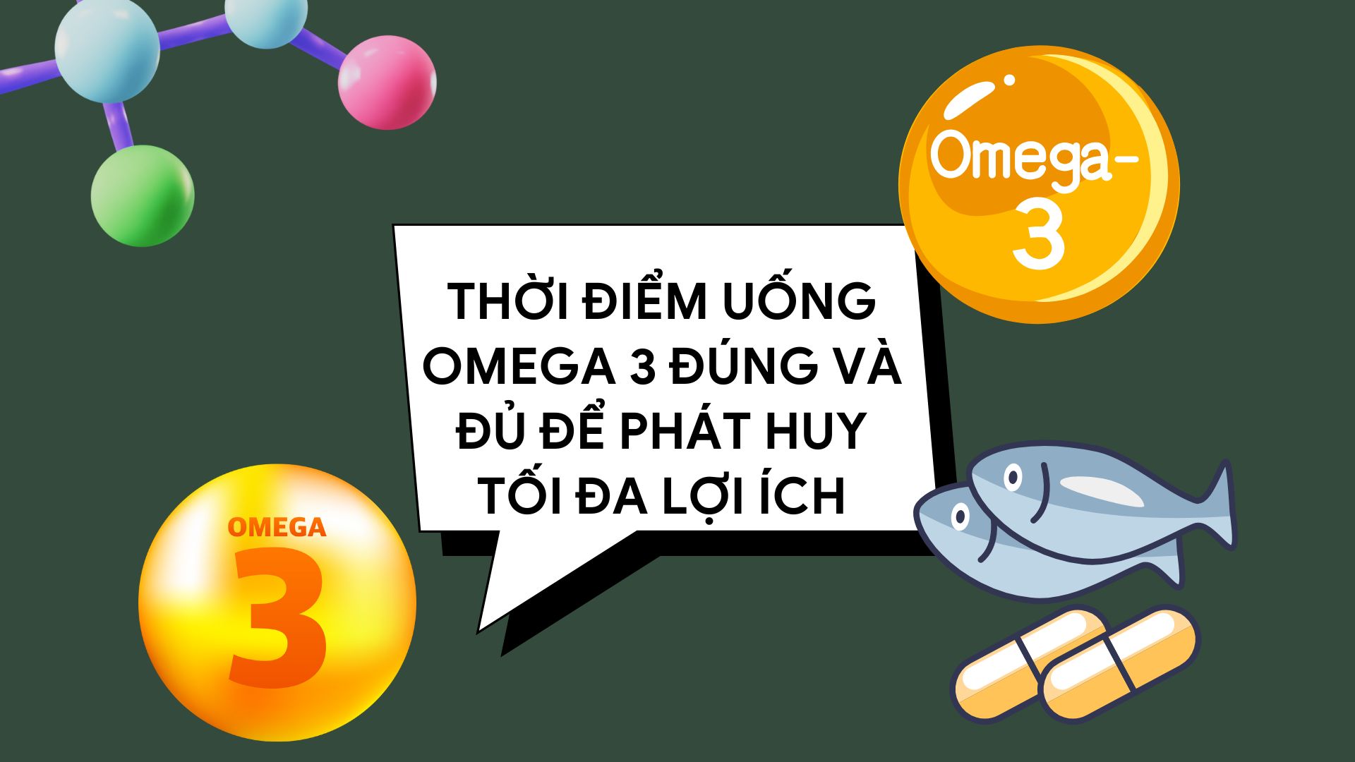 Drinking omega 3 with meals containing fat helps optimize absorption into the body. Graphic photo: Huong Son
