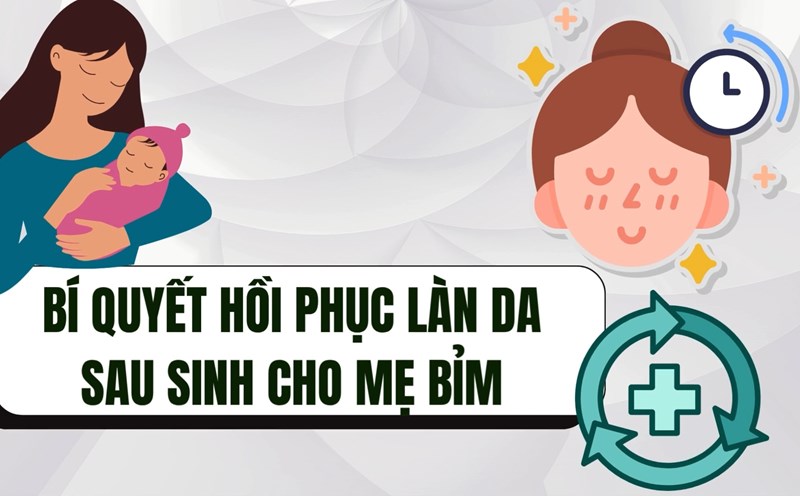 The secret to recovering the skin after giving birth for mothers