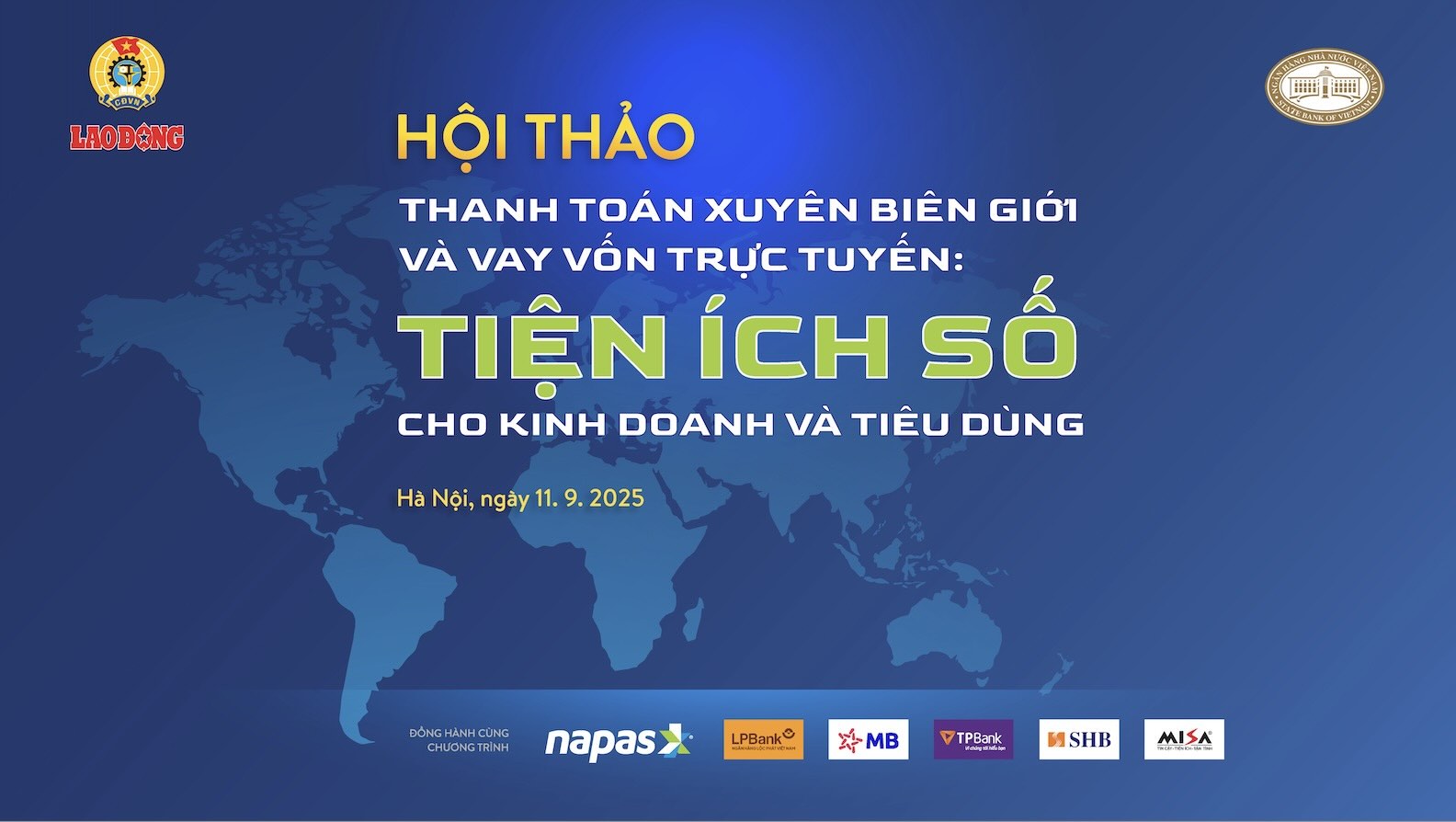 Hoi thao “Thanh toan xuyen bien gioi va vay von truc tuyen: Tien ich so cho kinh doanh va tieu dung” dien ra ngay 11.9, quy tu nhieu chuyen gia va doanh nghiep trong linh vuc tai chinh – ngan hang.