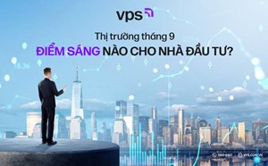 Thị trường chứng khoán tháng 9 và những điểm sáng đầu tư