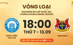 Link to watch live football Phu Tho vs Ninh Binh at the National Cup