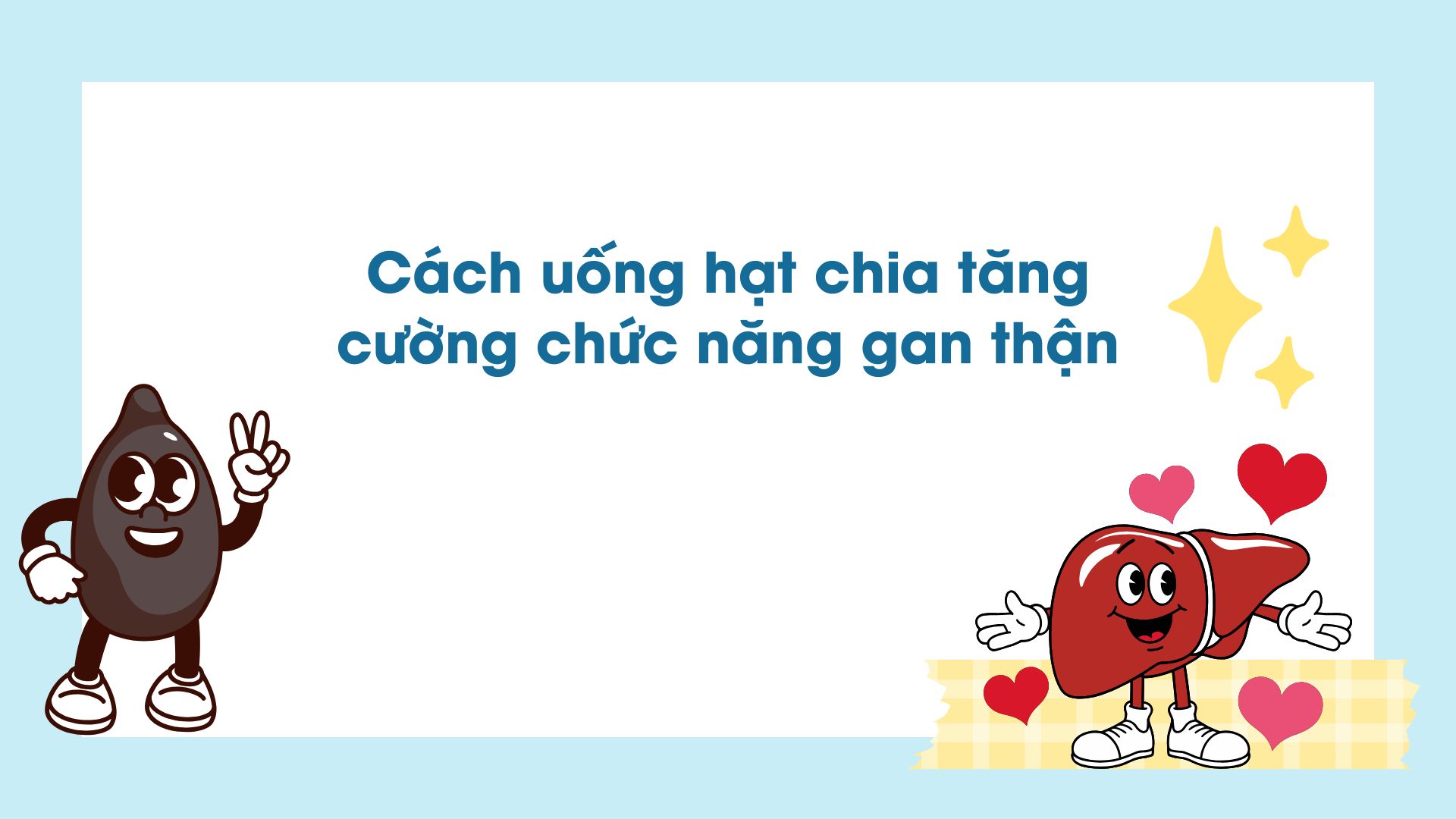 Chia seeds effectively enhance liver and kidney function. Graphic photo: Huong Son