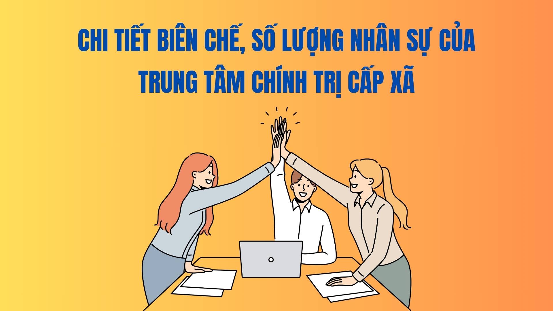 Details of the payroll and number of personnel of the Commune-level Political Center