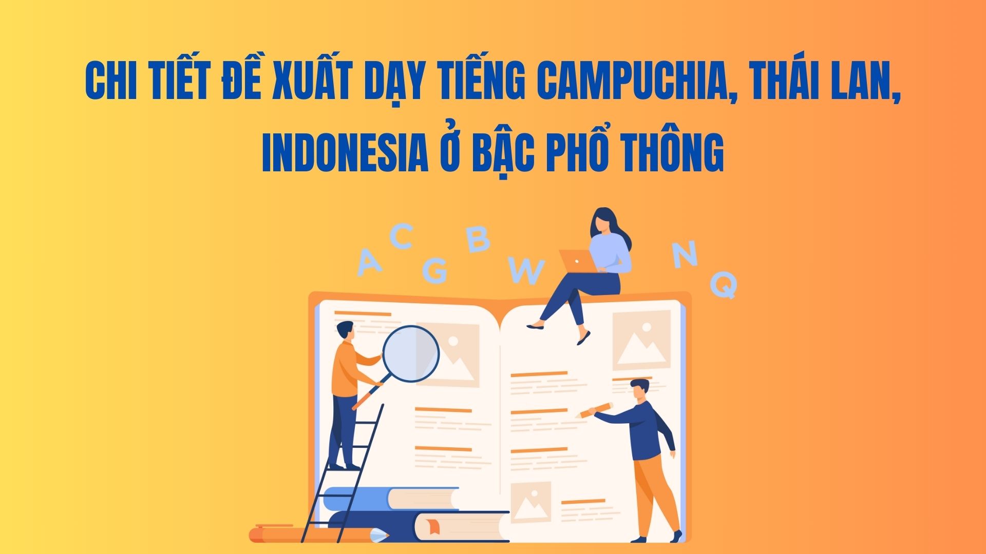 Details of the proposal to teach Cambodian, Thai, and Indonesian at the high school level