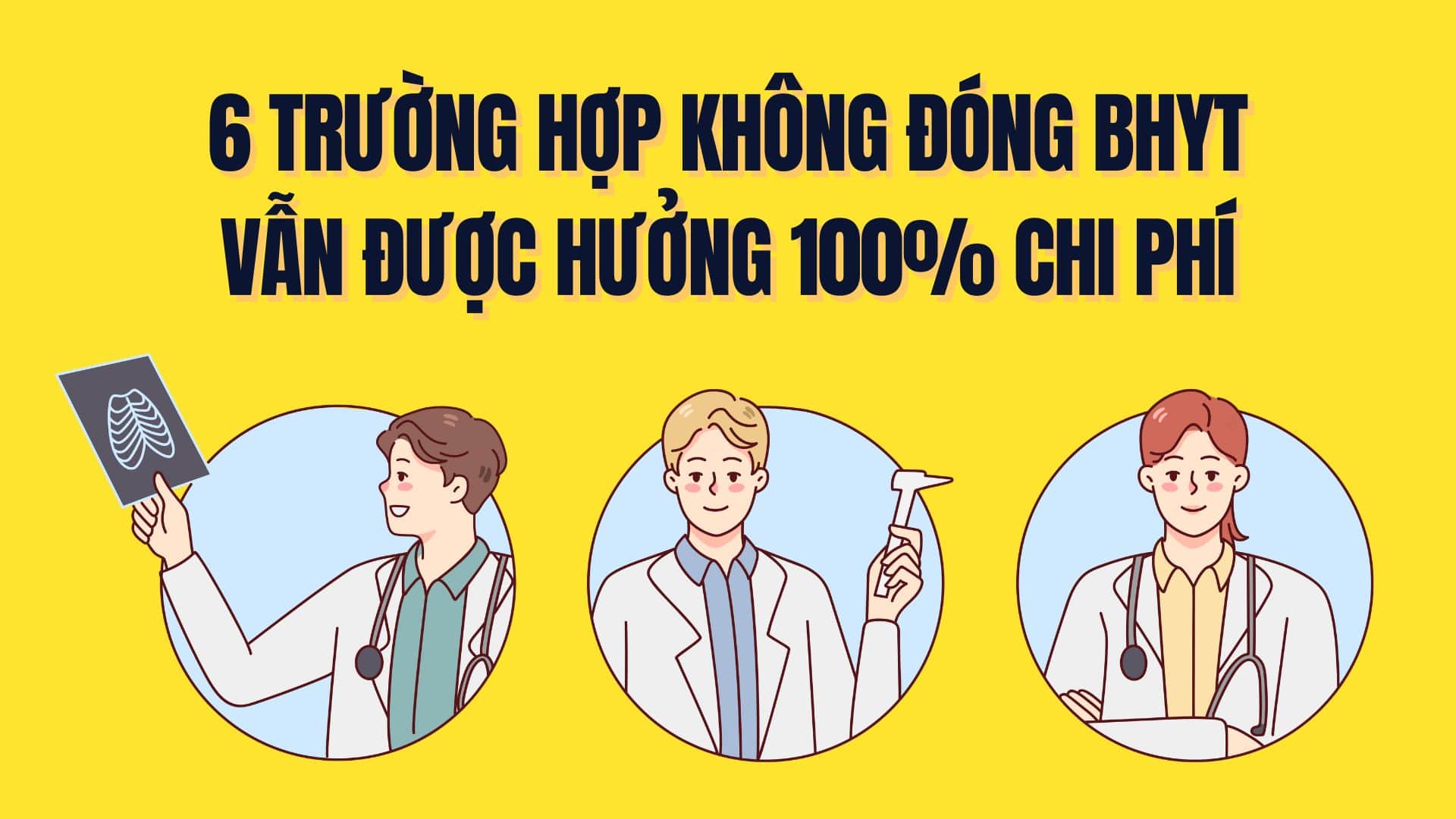 健康保険に加入していない6件のケースは、依然として費用の100%を享受できます。グラフィック:Tra My