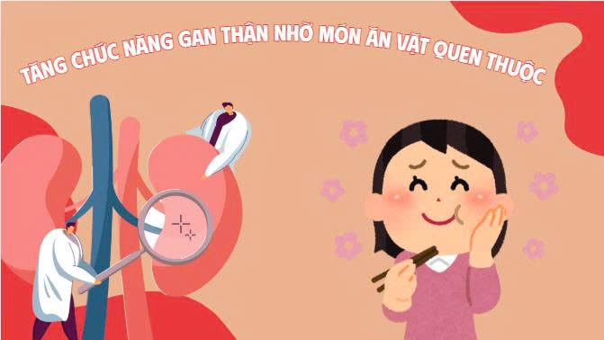 Increase liver and kidney function with familiar snacks