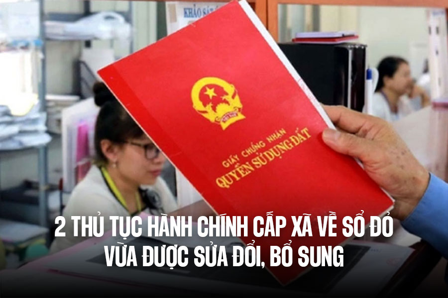 2 commune-level administrative procedures for red books that have just been amended that people need to know