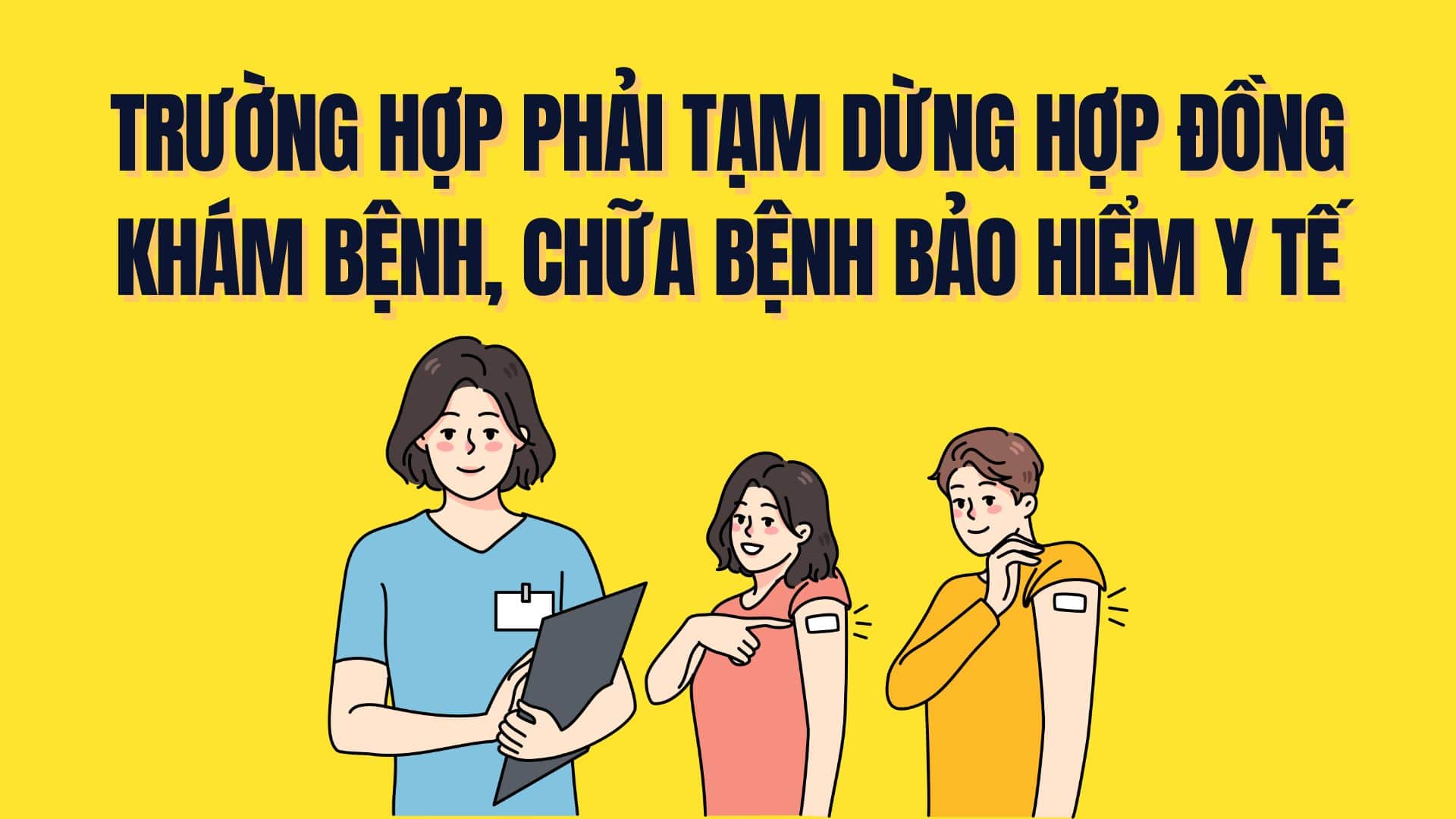 Cases where health insurance (HI) examination and treatment contracts must be suspended. Graphics: Tra My