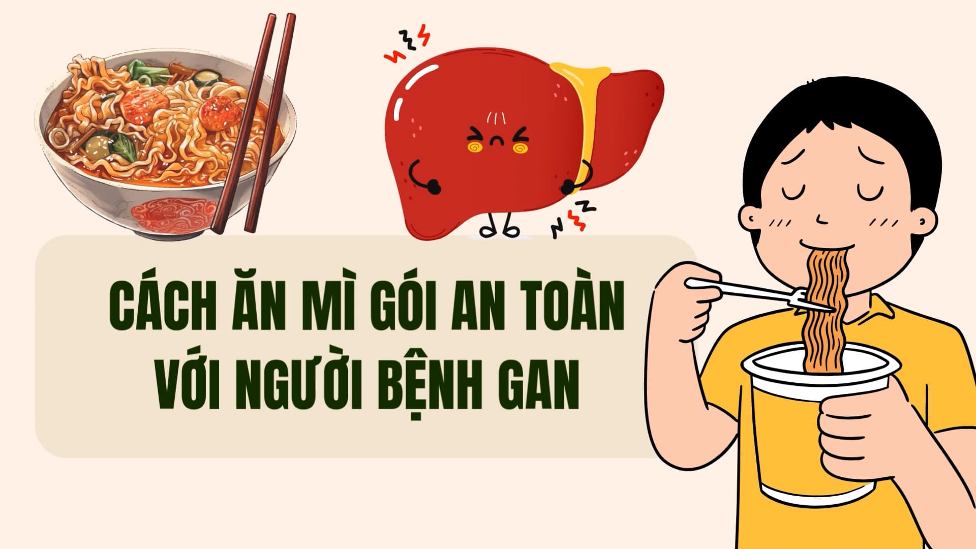 How to eat instant noodles safely for people with liver disease
