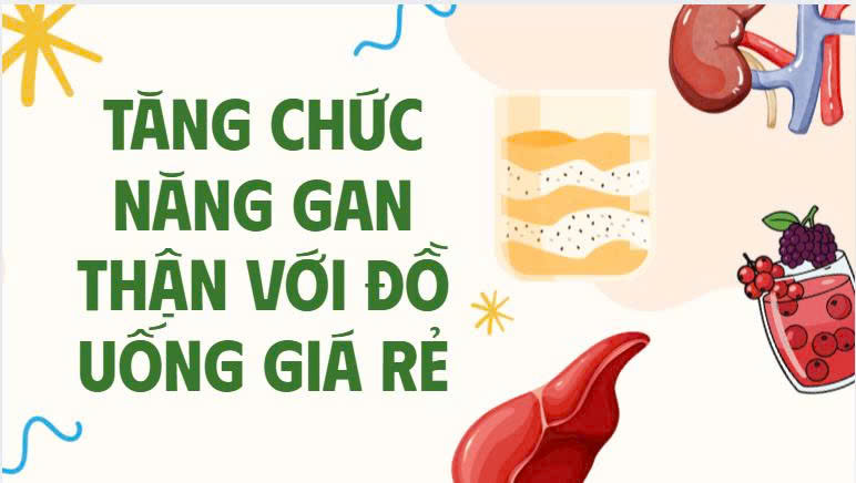 Improve liver and kidney function with cheap drinks