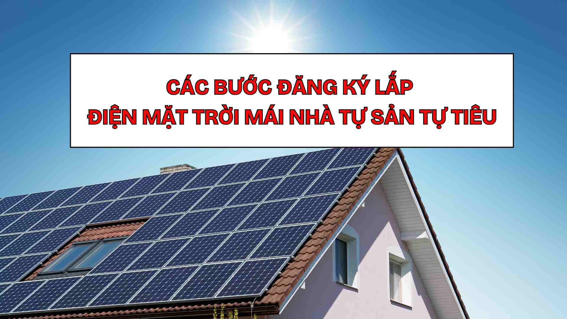 Les etapes pour s'inscrire a l'installation d'electricite solaire sur les toits autoproduits. Graphique : Thach Lam