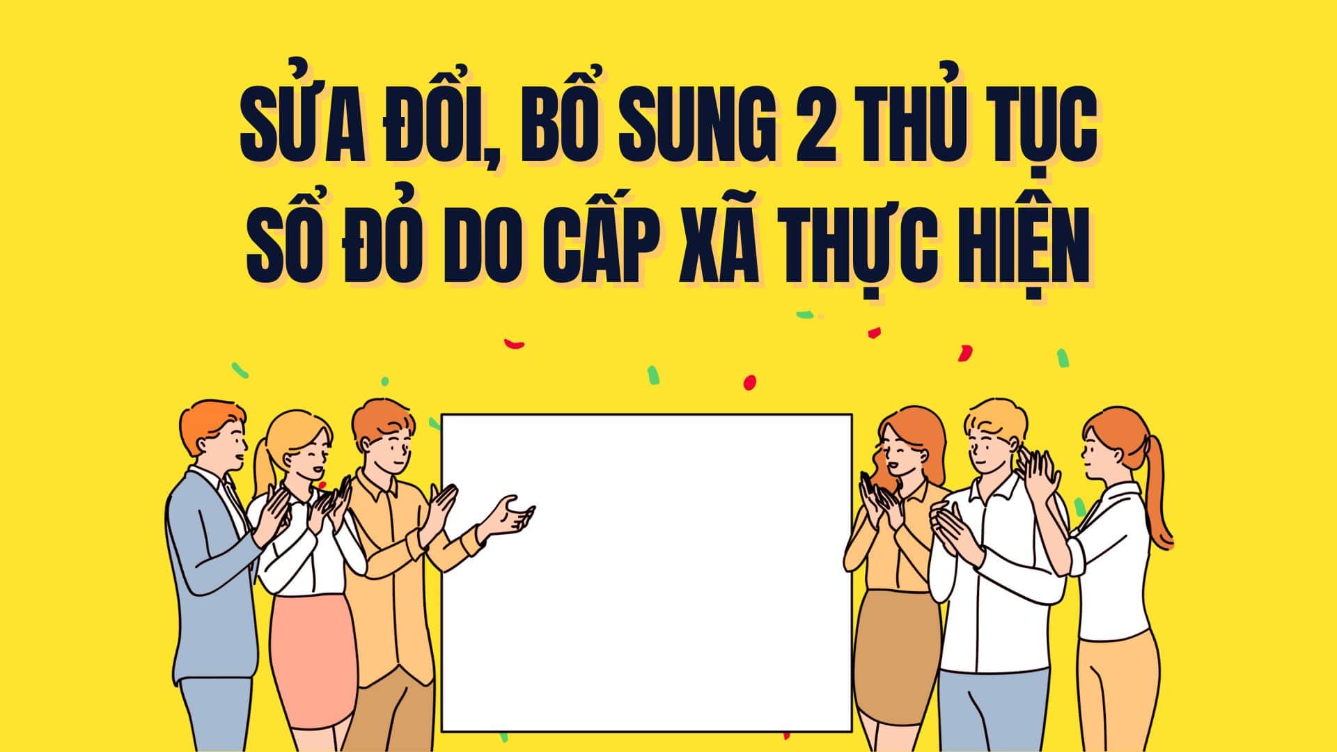 Amend and supplement 2 procedures related to red books implemented at the commune level. Graphics: Tra My