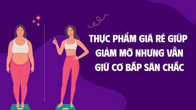 Cheap foods help reduce fat but still keep muscles firm