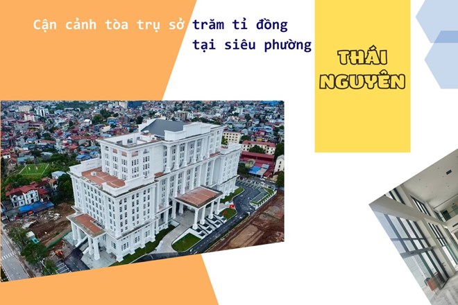 Bên trong trụ sở trăm tỉ đồng ở siêu phường tại Thái Nguyên