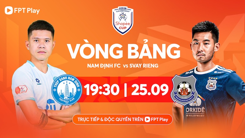 Nam Dinh meets Svay Rieng in the 2025-2026 Southeast Asian Cup C1. Photo: FPT Play