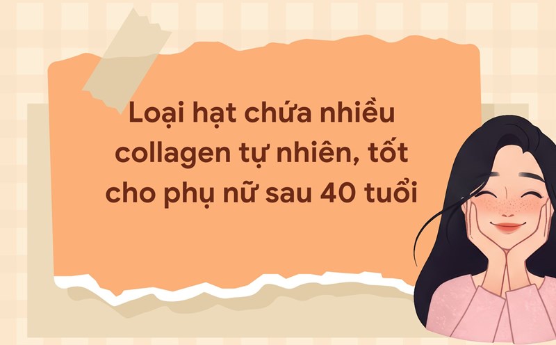 Cashews, almonds... are natural collagen-boosting nuts. Graphic photo: Huong Son