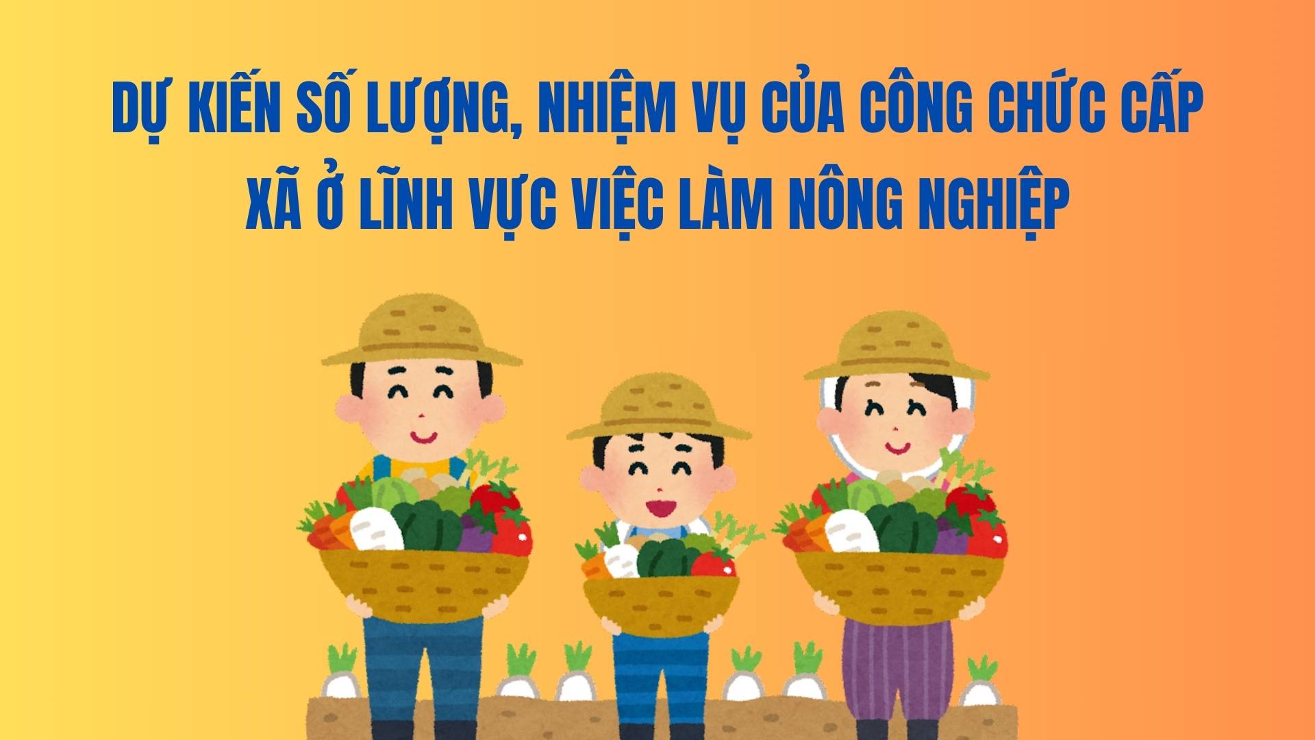 Expected number and tasks of commune-level civil servants in the agricultural sector