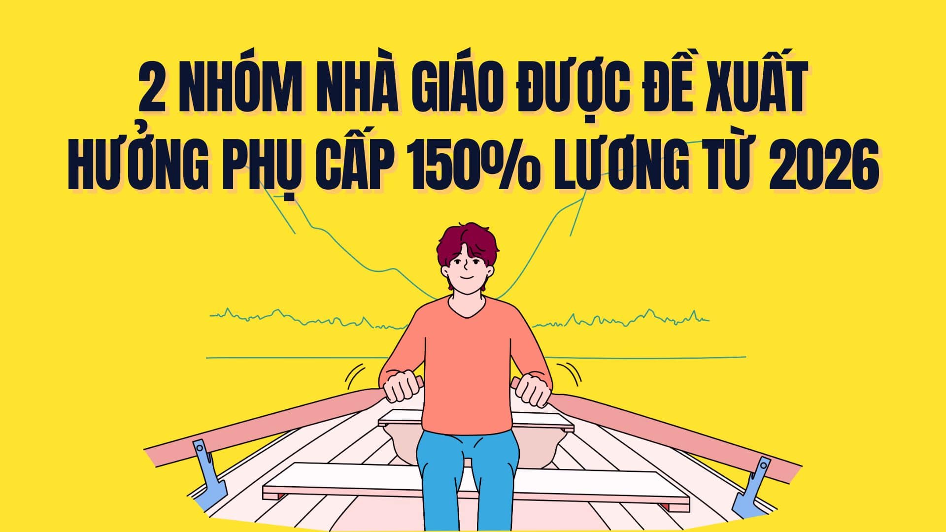 2 groups of teachers are proposed to receive a 150% salary allowance from 2026. Graphics: Tra My