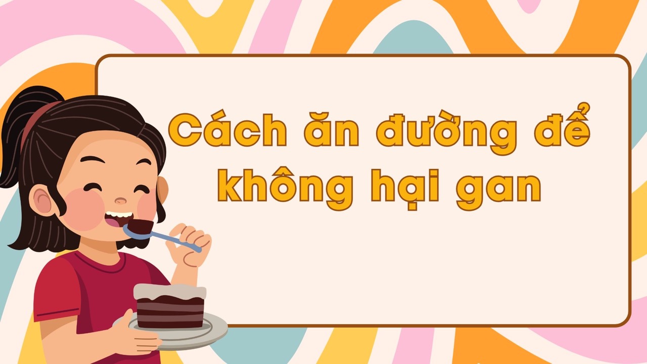 果物や野菜からの天然糖を優先すると、肝臓が効果的に機能するのに役立ちます。写真:Huong Son
