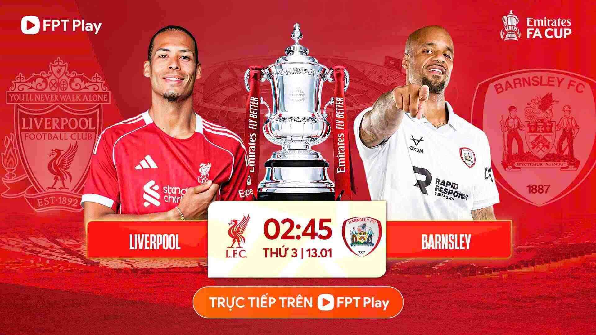 Liverpool face Barnsley in FA Cup. Photo: FPT Play