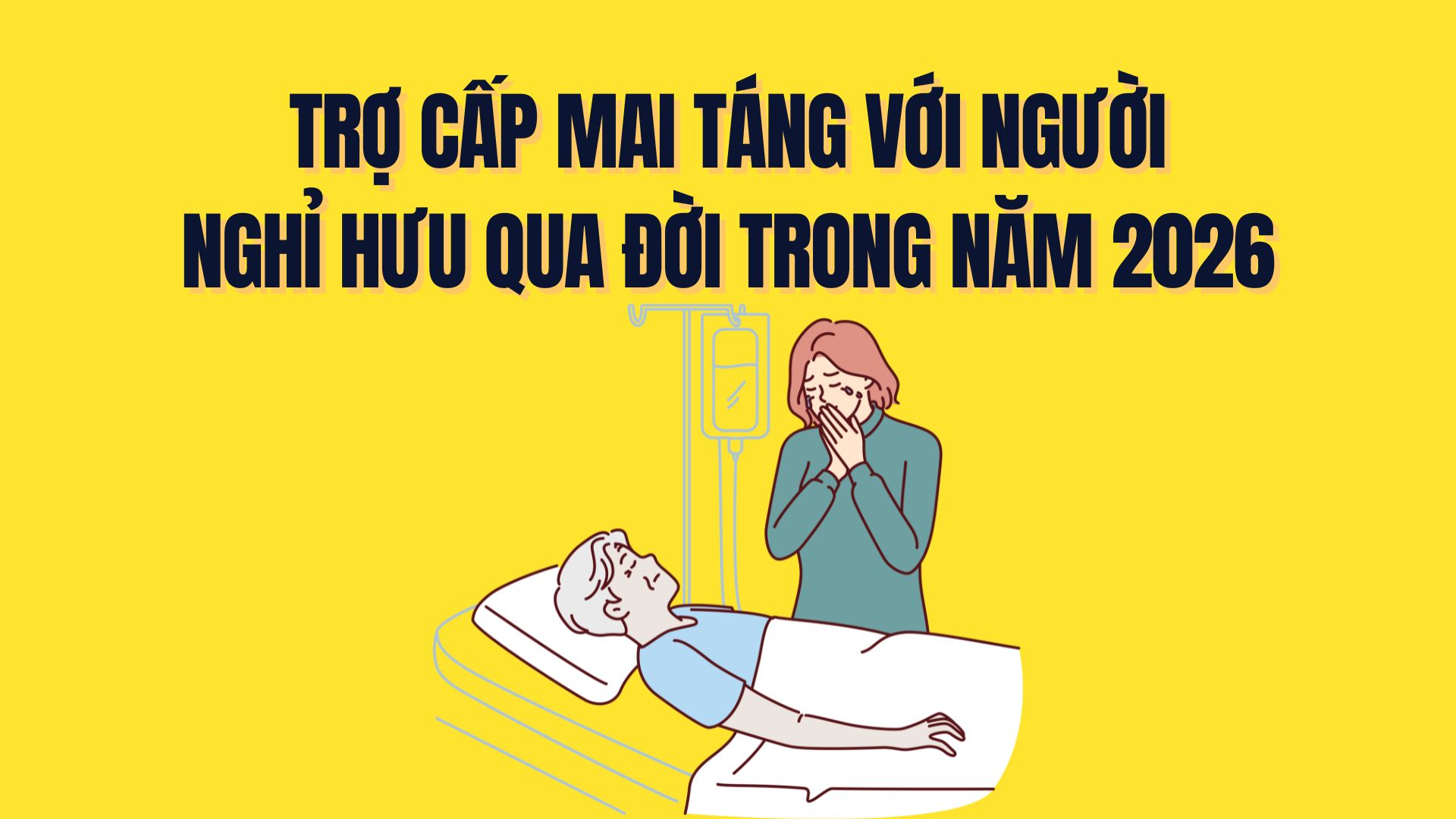 Funeral allowance for pensioners who died in 2026. Graphics: Tra My