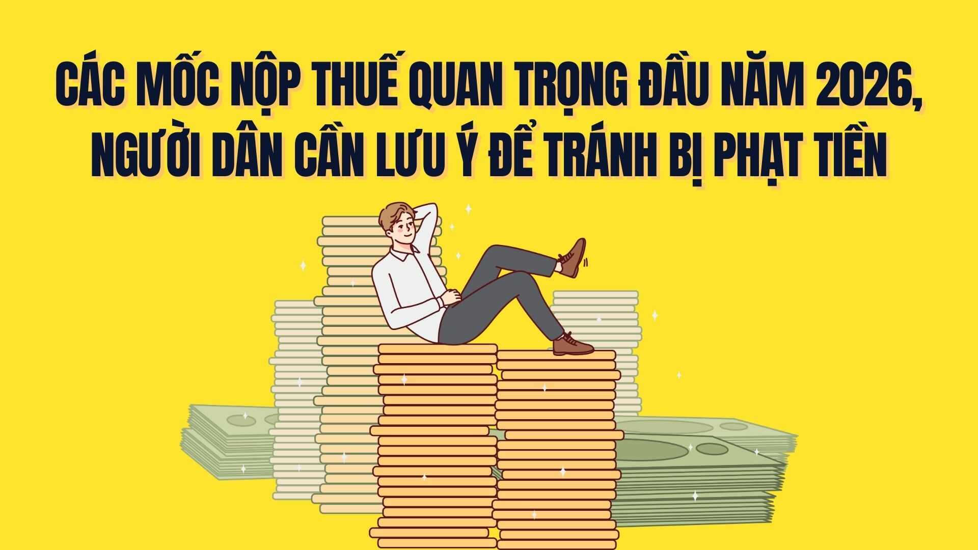 Lineas importantes de pago de impuestos a principios de 2026, las personas deben tener en cuenta para evitar ser multadas. Grafico: Tra My