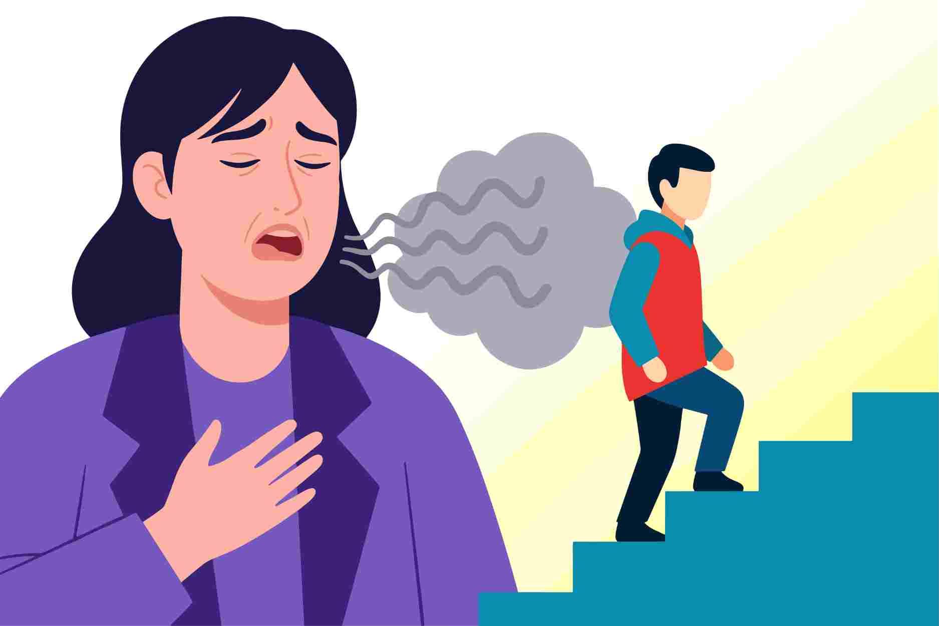 Don't underestimate the feeling of shortness of breath when climbing stairs