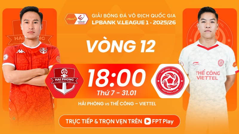 Hai Phong welcomes The Cong Viettel in round 12 of V.League. Photo: FPT Play