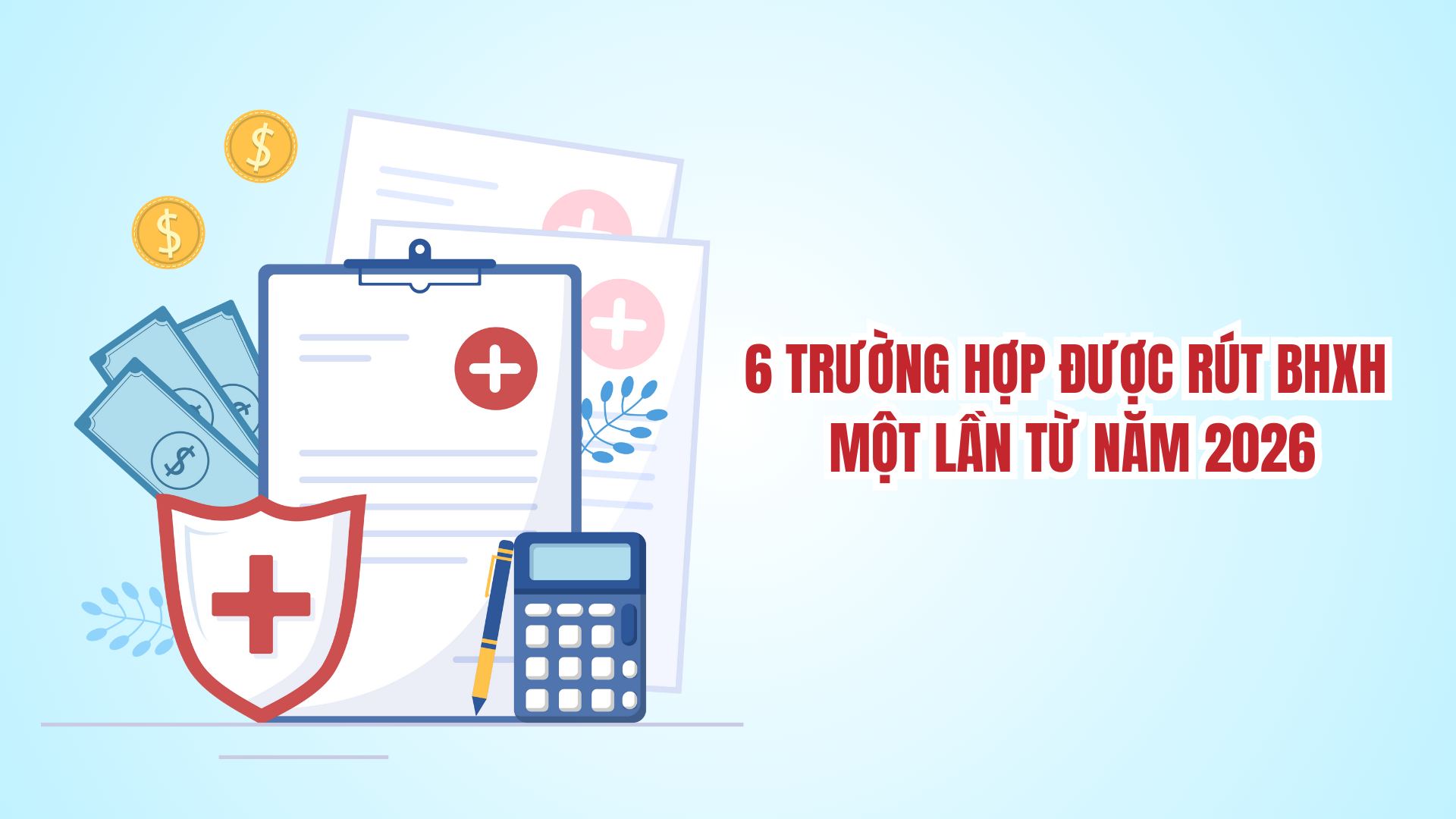From 2026, the law stipulates cases where employees are allowed to withdraw social insurance at once, based on Clause 1, Article 70 of the 2024 Law on Social Insurance.It's a bit of a bit of a bit of a bit of a bit of a bit.