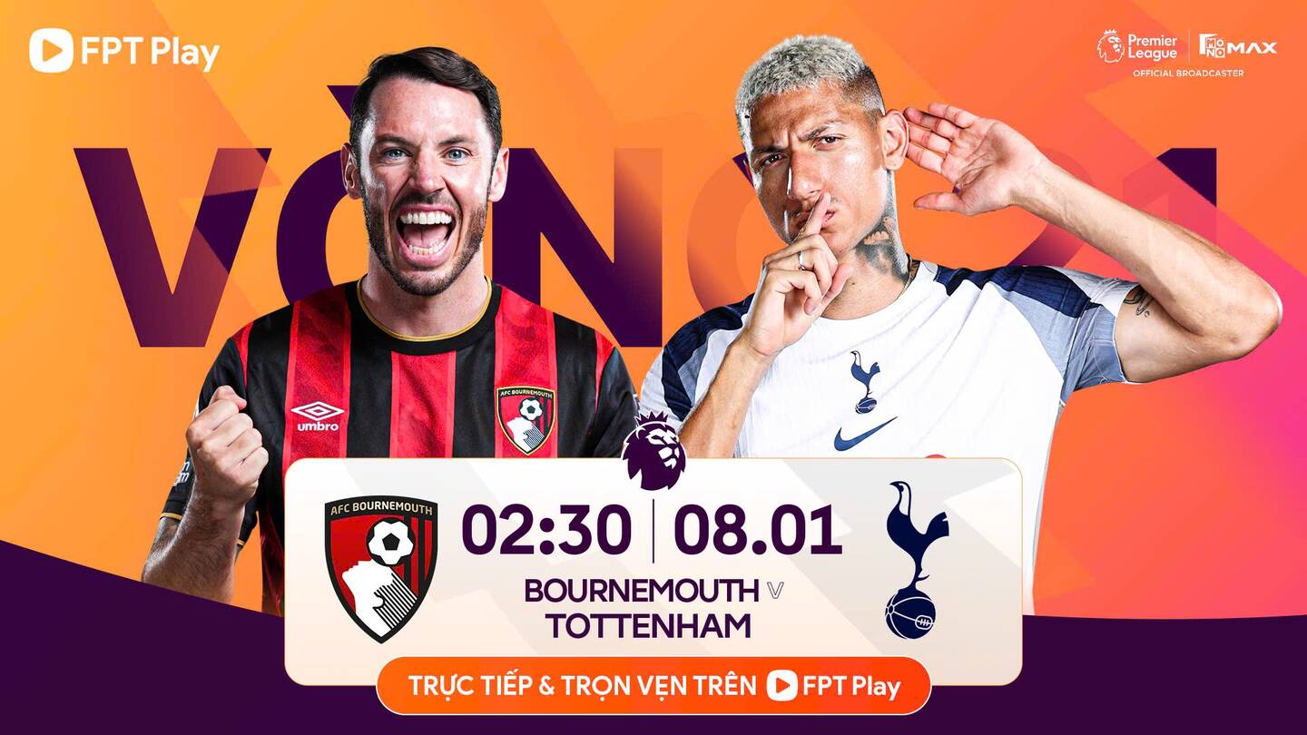 Bournemouth vs Tottenham in the Premier League. Photo: FPT Play